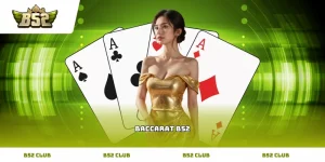 Kinh nghiệm nhận diện các loại cầu trong Baccarat B52